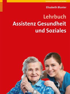 Lehrbuch Assistenz Gesundheit und Soziales - Blunier, Elisabeth