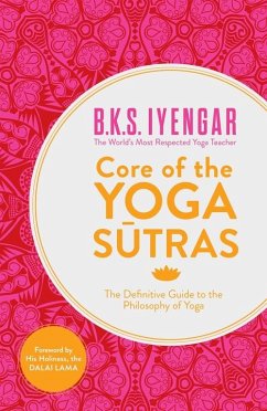 Core of the Yoga Sutras - Iyengar, B.K.S.