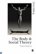 The Body and Social Theory - Bild 1