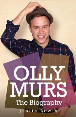 Olly Murs - The Biography - Lewis, Justin