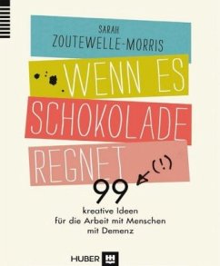 Wenn es Schokolade regnet - Zoutewelle-Morris, Sarah