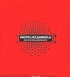 Cover PASTILLAS JUANOLA:RECETAS PARA SORPRENDER