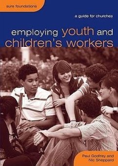 Employing Youth and Children's Workers - Godfrey, Paul; Sheppard, Nic