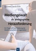 Mediengewalt als pädagogische Herausforderung, m. CD-ROM