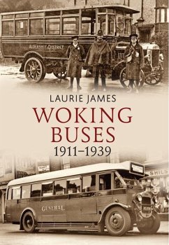 Woking Buses 1911-1939 - James, Laurie