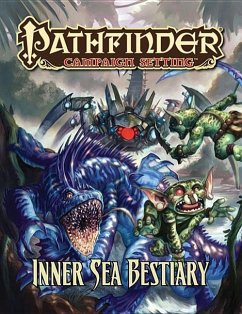Pathfinder Campaign Setting: Inner Sea Bestiary - Groves, Jim; Vaughan, Greg A; Jacobs, James; Mccreary, Rob; Mona, Erik; Nelson, Jason; Renie, Patrick; Schneider, F Wesley; Sutter, James L; Taylor, Russ