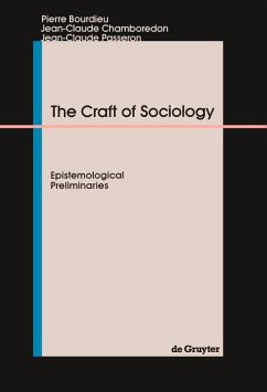 The Craft of Sociology (eBook, PDF) - Bourdieu, Pierre; Chamboredon, Jean-Claude; Passeron, Jean-Claude