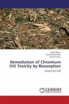 Remediation of Chromium (VI) Toxicity by Biosorption - Abbas, Aadil;Murtaza, Shahzad;Shahid, Kashif