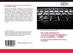 Un aula virtual no convencional de Álgebra en la FaCENA ¿ UNNE - Acosta, Julio César;La Red, David Luis