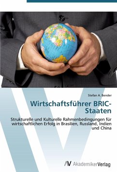 Wirtschaftsführer BRIC-Staaten - Bender, Stefan A.