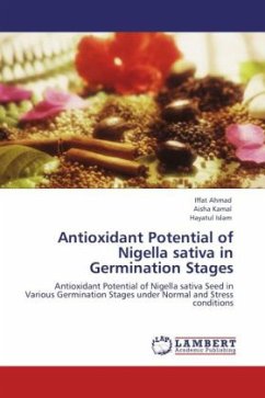 Antioxidant Potential of Nigella sativa in Germination Stages - Ahmad, Iffat;Kamal, Aisha;Islam, Hayatul