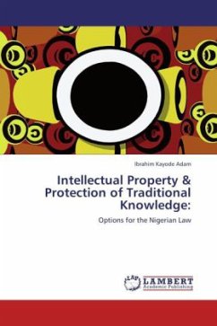 Intellectual Property & Protection of Traditional Knowledge: - Adam, Ibrahim Kayode