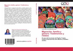 Migración, familia y género: Testimonios y relatos