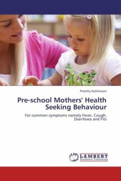 Pre-school Mothers' Health Seeking Behaviour