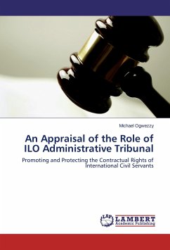 An Appraisal of the Role of ILO Administrative Tribunal - Ogwezzy, Michael