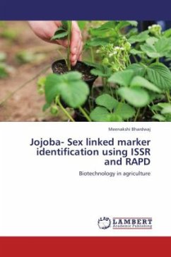 Jojoba- Sex linked marker identification using ISSR and RAPD - Bhardwaj, Meenakshi