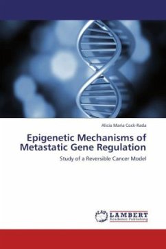 Epigenetic Mechanisms of Metastatic Gene Regulation - Cock-Rada, Alicia María