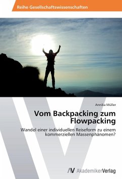 Vom Backpacking zum Flowpacking - Müller, Annika