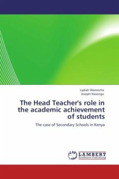 The Head Teacher's role in the academic achievement of students - Wamocha, Lydiah;Nasongo, Joseph