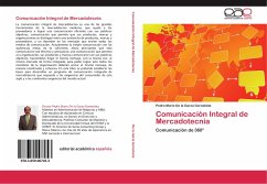 Comunicación Integral de Mercadotecnia - De la Garza Gorostieta, Pedro Mario