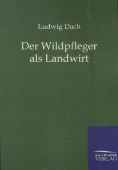 Cover Der Wildpfleger als Landwirt