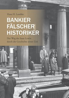 Bankier, Fälscher, Historiker - Lembke, Hans H.