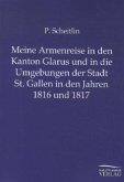 Meine Armenreise in den Kanton Glarus und in die Umgebungen der Stadt St. Gallen in den Jahren 1816 und 1817