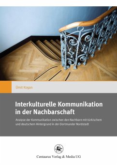 Interkulturelle Kommunikation in der Nachbarschaft - Kosan, Ümit