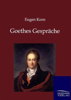 Goethes Gespräche - Korn, Eugen