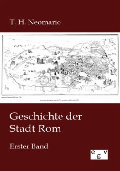 Geschichte der Stadt Rom - Neomario, T. H.