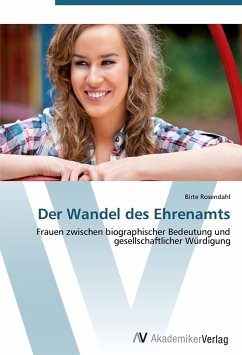 Der Wandel des Ehrenamts - Rosendahl, Birte