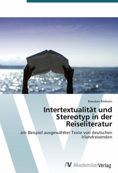 Intertextualität und Stereotyp in der Reiseliteratur