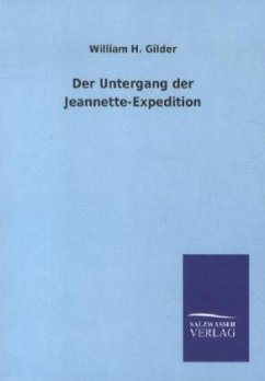 Der Untergang der Jeannette-Expedition - Gilder, William H.