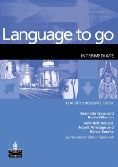 Language to Go Intermediate Teachers Resource Book - Wileman, Robin;Crace, Araminta