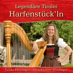 Legendäre Tiroler Harfenstück'Ln - Hirzinger,Julika/Geschwister Hirzinger
