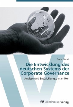 Cover Die Entwicklung des deutschen Systems der Corporate Governance