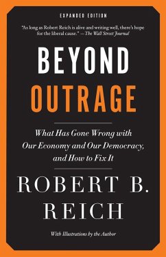 Beyond Outrage - Reich, Robert B.
