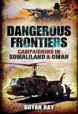 Dangerous Frontiers: Campaigning in Somaliland and Oman