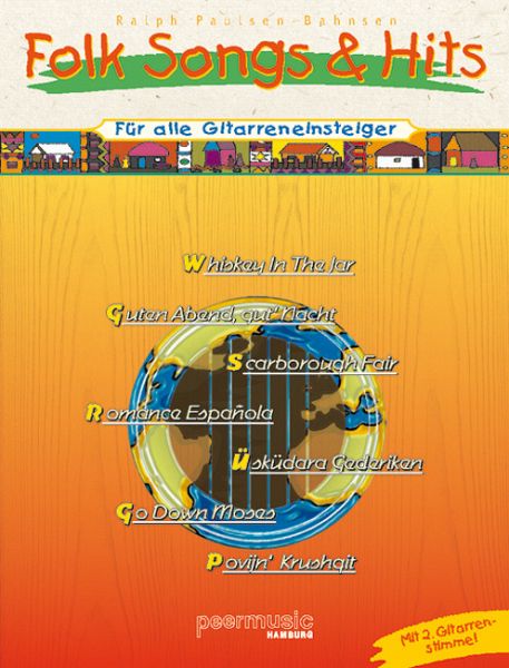 Folk Songs & Hits für alle Gitarreneinsteiger Folk Songs & Hits für alle Gitarreneinsteiger