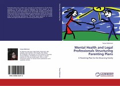Mental Health and Legal Professionals Structuring Parenting Plans