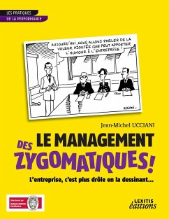 Le Management des Zygomatiques ! L'entreprise, c'est plus drôle en la dessinant...