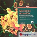 Microbios en acción : biodiversidad invisible con efectos bien visibles