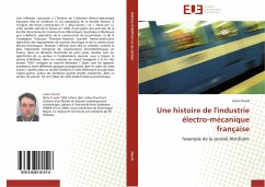 Une histoire de l'industrie électro-mécanique française - David, Julien