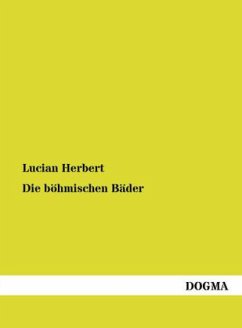 Die böhmischen Bäder - Herbert, Lucian