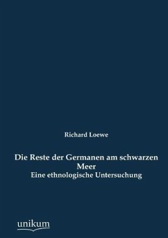 Die Reste der Germanen am schwarzen Meer - Loewe, Richard