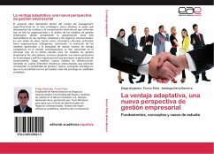 La ventaja adaptativa, una nueva perspectiva de gestión empresarial - Forero Peña, Diego Alejandro;Devia Becerra, Santiago