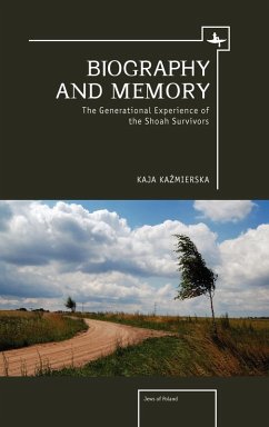 Biography and Memory - Ka¿mierska, Kaja Biography and Memory - Ka¿mierska, Kaja