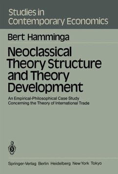 Neoclassical Theory Structure and Theory Development - Hamminga, B.