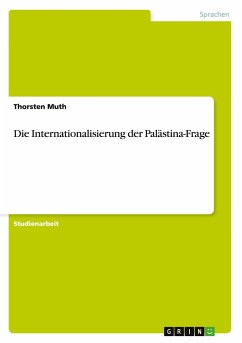 Die Internationalisierung der Palästina-Frage - Muth, Thorsten