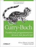 Das Curry-Buch - Funktional programmieren lernen mit JavaScript Das Curry-Buch - Funktional programmieren lernen mit JavaScript